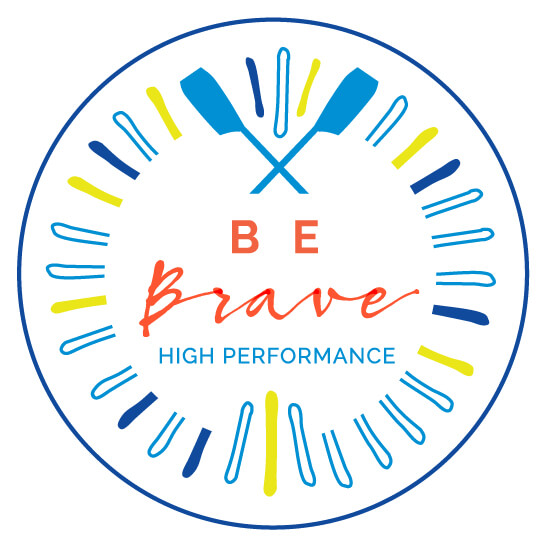 Be Brave High Performance